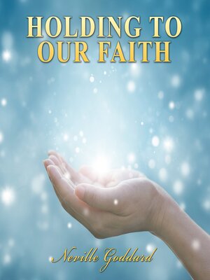 cover image of Holding to Our Faith